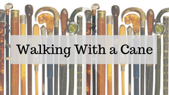 Walking With a Cane