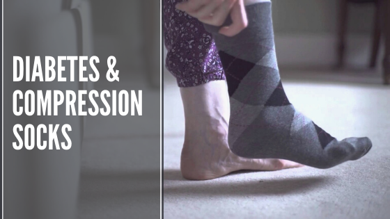 Diabetes and Compression Socks