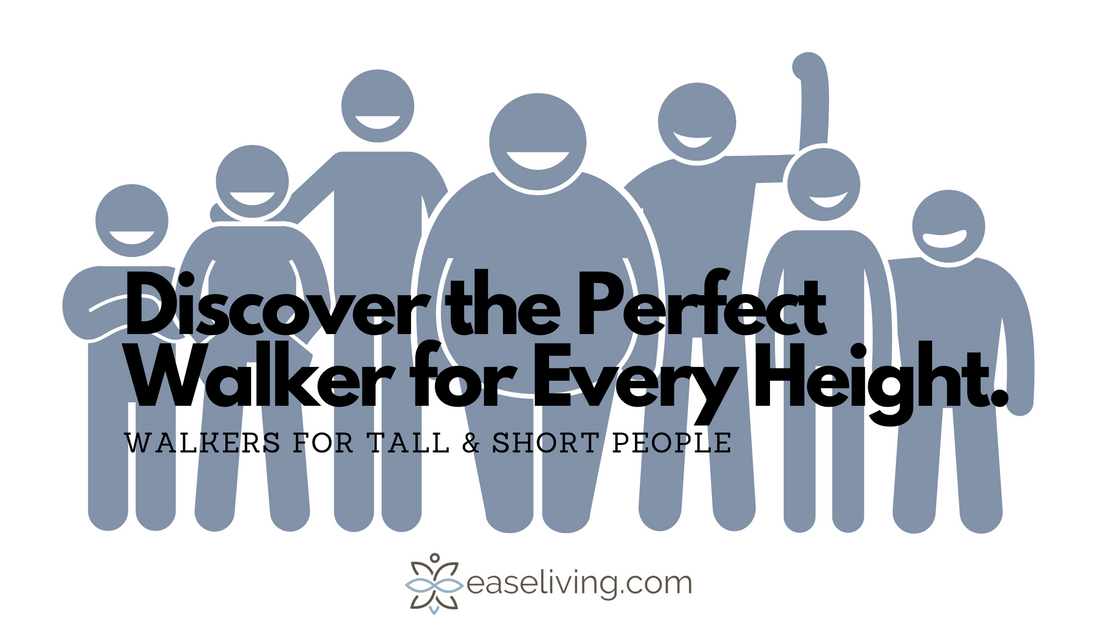 Discover the Perfect Walker for Every Height.