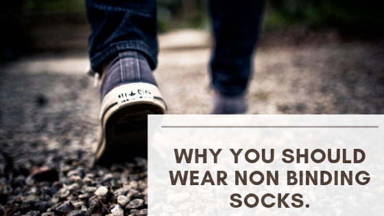 Why Should You Wear Non-Binding Socks?